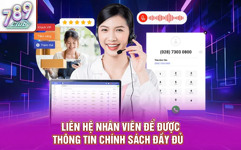 Liên hệ nhân viên để được thông tin chính sách hoạt động đầy đủ