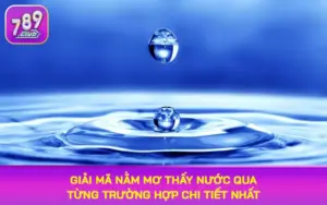 nằm mơ thấy nước